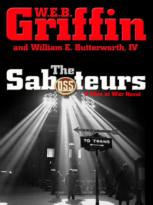 Title details for The Saboteurs by W.E.B. Griffin - Wait list